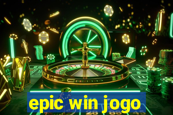 epic win jogo